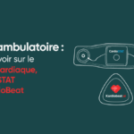ECG ambulatoire : tout savoir sur le holter cardiaque, CardioSTAT et KardioBeat